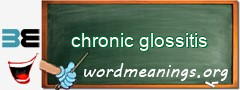 WordMeaning blackboard for chronic glossitis